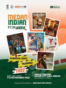 Medan Indian Film Week untuk Merayakan Persahabatan Budaya India–Indonesia