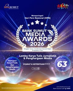 Meriahkan HPN 2026, Bank Sumut Gelar Kompetisi Opini Jurnalis dan Media Award